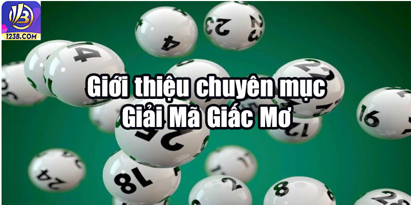 Giới thiệu chuyên mục Giải Mã Giấc Mơ